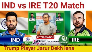 IND vs IRE PredictionIND vs IRE TeamIndia vs Ireland World Cup Match [upl. by Poliard]