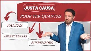 Quantas FALTAS da Justa Causa Advertência e Suspensão [upl. by Leahcimnhoj]