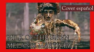 MILK OF THE SIREN Cover español【Koushi】 [upl. by Longo]