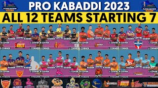 Pro Kabaddi 10  All 12 Teams Starting 7  PKL 2023 All teams Starting 7 [upl. by Jarrow97]