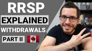 RRSP Explained Part 2  Withdrawals amp Withholding Taxes  Canadian Tax Guide Chapter 4 [upl. by Merill]