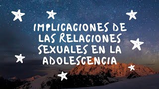 Implicaciones de las relaciones sexuales en la adolescencia  Sexto grado [upl. by Nwahsit]