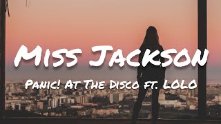 Panic At The Disco  Miss Jackson Lyrics [upl. by Aivartal22]