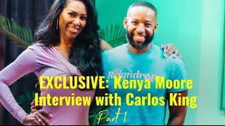 EXCLUSIVE Kenya Moore Interview with Carlos King [upl. by Aleb]