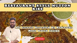 Mutton Ribs Recipe  Must watch  Original and authentic restaurant style Recipe  By Bawarchi [upl. by Ocsicnarf]