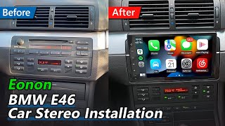 BMW E46 Installation Guide for Eonon Android Car Radio with Wireless CarPlay amp Android Auto [upl. by Formica]