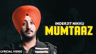 Mumtaaz Lyrical Video  Inderjit nikku  Punjabi Songs 2019  Finetouch Music [upl. by Danyette229]