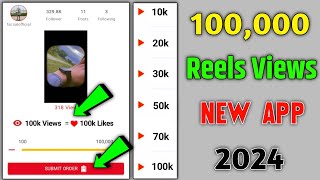 Instagram Views App 2024  Reels Views Kaise Badhaye  How To Increase Instagram Reels Views [upl. by Nahgaem]