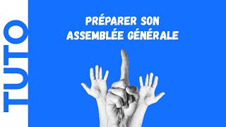 TUTO  Préparer son assemblée générale [upl. by Gefen]