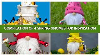 4 Spring Gnomes Compilation for Your InspirationNo Sew Gnomes [upl. by Niffirg]