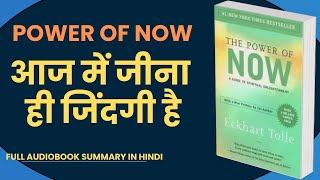 The Power of Now by Eckhart Tolle Audiobook  Book Summary in Hindi [upl. by Etty263]