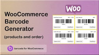 WooCommerce Barcode Generator [upl. by Eirehs621]