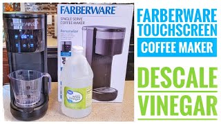 HOW TO DESCALE WITH VINEGAR Farberware Touchscreen K Cup Coffee Maker Clean Light Flashing [upl. by Barina]