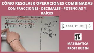 Cómo resolver operaciones combinadas con decimales fracciones potencias y raíces [upl. by Ylrevaw671]