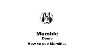 How to Use Mumble [upl. by Assecnirp]