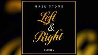 Gael Stone  Left amp Right Official Audio [upl. by Yrellih353]