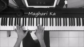 MAGHARI KA  Piano Instrumental [upl. by Hekker]