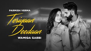 Teriyaan Deedaan Official BampW  Parmish Verma  Prabh Gill  Desi Crew  Latest Punjabi Songs 2024 [upl. by Chlo]