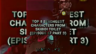 Top 8 Strongest Characters In Skibidi Toilet [upl. by Ameerahs]