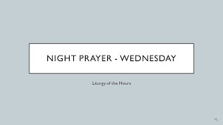 Night Prayer for Wednesday Liturgy of the Hours  Compline [upl. by Aliak282]