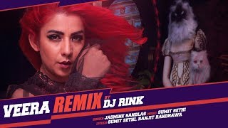 VeeraRemix Video Song  Jasmine Sandlas Sumit Sethi  DJ Rink  Latest Songs 2018 [upl. by Ardnuasac]