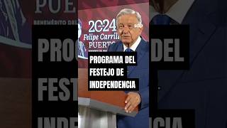 ¡Prepárate 💃🕺 AMLO 🔴 presentó el PROGRAMA para la CELEBRACIÓN🥳 del 15 de SEPTIEMBRE en el ZÓCALO🤠 [upl. by Eenar846]