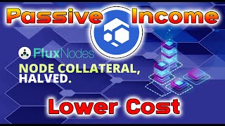 Flux Node Halving  Passive Income Opportunity for Entry level user [upl. by Cirdla421]