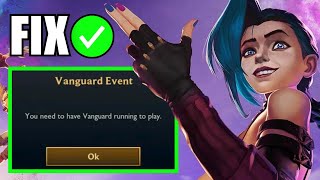 FIX You Need To Have Vanguard Running To Play League of Legends [upl. by Recor]