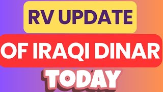 RV Update Of IQD Today 18022024🔥Iraqi dinar rate update🔥RV update [upl. by Eceryt685]