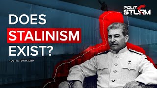 Does Stalinism Exist [upl. by Davin]