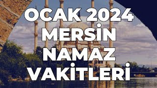 MERSİN Namaz Vakitleri  OCAK 2024 mersin mersinnamazvakitleri [upl. by Laurene]