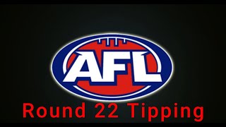 AFL 2024 Round 22 Tips [upl. by Aikahs]