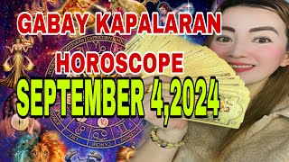 GABAY KAPALARAN HOROSCOPE SEPTEMBER 42024 KALUSUGANPAGIBIGDATUNGLUCKY COLORS AT LUCKY NUMBERS [upl. by Aldwon76]