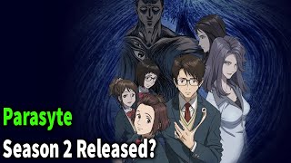 Parasyte Season 2 Release Date [upl. by Selry]