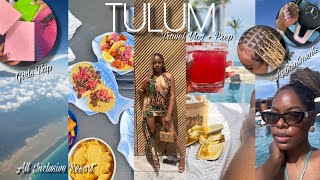 VLOG Let’s Go To Tulum  Vacay Prep Birthday Weekend Packing All Inclusive Resort [upl. by Horton27]