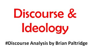 Relatioship bw Discourse Analysis amp Ideology  How Ideologies are Constructed through Language Use [upl. by Marfe]