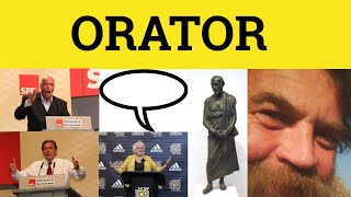 🔵 Orator Oration Orate Oratory  Orator Meaning  Oration Examples  Formal English [upl. by Andra]