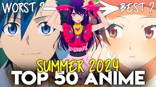 Top 50 Anime of Summer 2024 [upl. by Ecyac772]