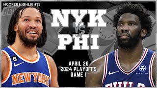 New York Knicks vs Philadelphia 76ers Full Game 1 Highlights  Apr 20  2024 NBA Playoffs [upl. by Isbella]