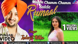 Inderjit Nikku  Munde Chumm Chumm Sutde Rumaal  Best Punjabi Romantic Songs 2017 [upl. by Horner]