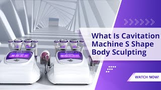 Cavitation Machine Shooting How A S Shape Ultrasonic Cavitation Machine Works [upl. by Imray]