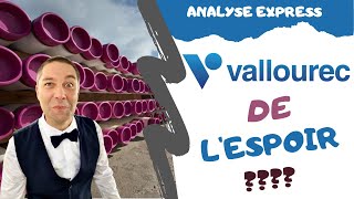 VALLOUREC POURQUOI INVESTIR  ANALYSE EXPRESS [upl. by Ehcadroj]