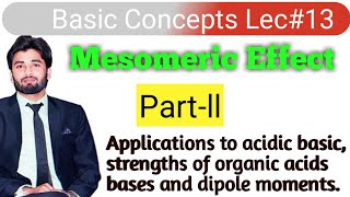 Resonance Effect  Mesomeric Effect  Applications of Mesomeric Effect PartII mesomericeffect [upl. by Aimal]