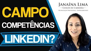 Linkedin  Como usar o campo competências  Janaína Lima [upl. by Ludovico]