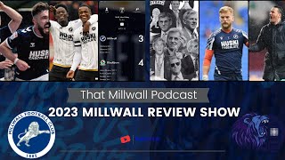 That Millwall Podcast Millwall 2023 Review Show [upl. by Alesram]