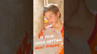 Is your child getting heat stroke [upl. by Ami]