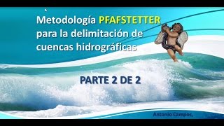 Arcgis online  Como delimitar y codificar cuencas con PFAFSTETTER y ArcGis  PARTE 2 DE 2 [upl. by Sonahpets]