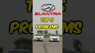 😱Top 5 PROBLEMS of Hyundai Elantra in Pakistan hyundaipakistan [upl. by Aihsenal]