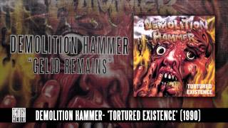 DEMOLITION HAMMER  Gelid Remains ALBUM TRACK [upl. by Eylrahc]