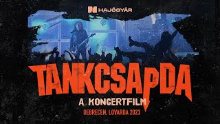 TANKCSAPDA  A koncertfilm [upl. by Oxford]